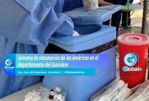 Semana de vacunación de las Américas en el departamento del Guaviare