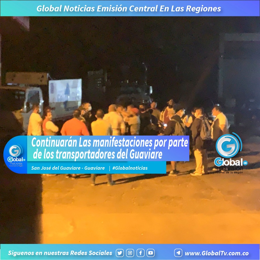 Continuarán Las manifestaciones por parte de los transportadores del Guaviare