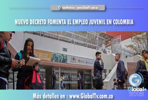 NUEVO DECRETO FOMENTA EL EMPLEO JUVENIL EN COLOMBIA